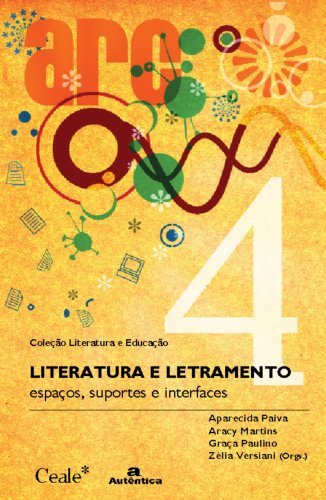 Literatura e letramento: espaços, suportes e interfaces