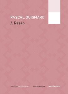 A Razão   Edição bilíngue