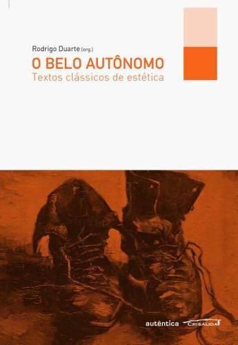O belo autônomo - Textos clássicos de estética