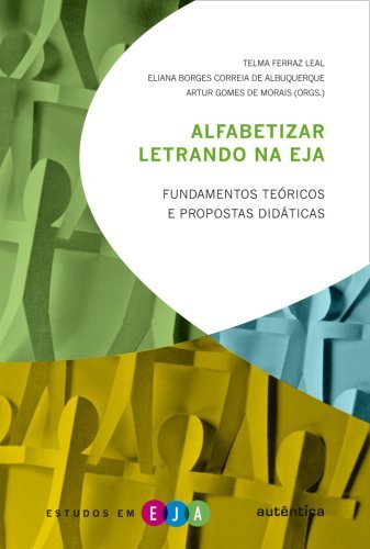 Alfabetizar letrando na EJA