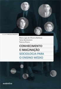 Conhecimento e imaginação - Sociologia para o Ensino Médio