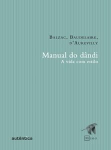 Manual do dândi - A vida com estilo