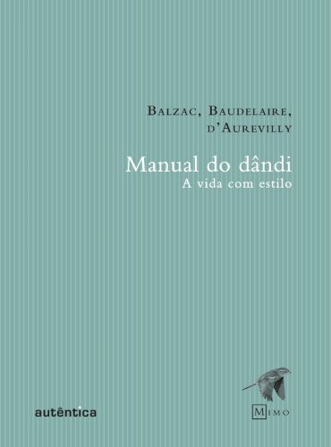 Manual do dândi - A vida com estilo