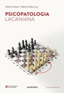Psicopatologia lacaniana - Vol. 1