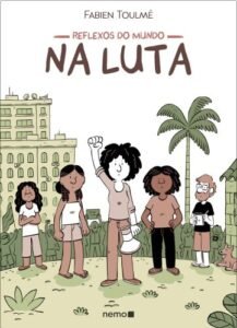 Reflexos do mundo: Na Luta