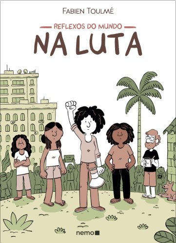 Reflexos do mundo: Na Luta