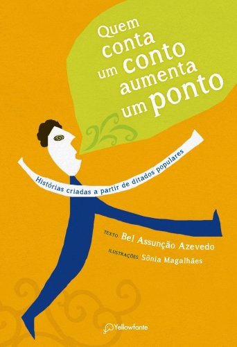 Quem conta um conto aumenta um ponto