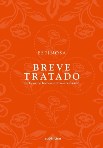 Breve tratado de Deus, do homem e do seu bem-estar