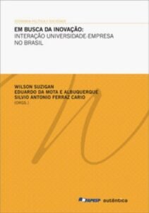 Em busca da inovação: Interação universidade-empresa  no Brasil
