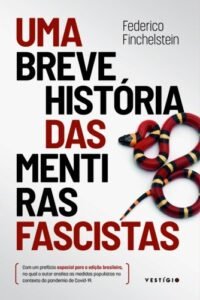 Uma breve história das mentiras fascistas
