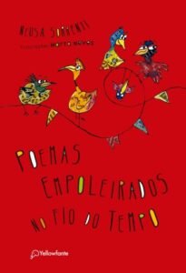 Poemas empoleirados no fio do tempo