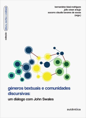 Gêneros textuais e comunidades discursivas: Um diálogo com John Swales