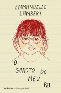 O garoto do meu pai