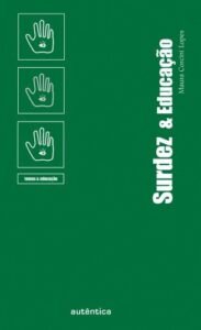 Surdez & Educação