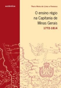 O ensino régio na capitania de Minas Gerais - 1772-1814