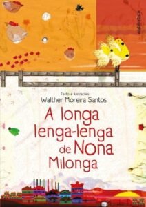 A longa lenga-lenga de Nona Milonga