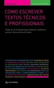 Como escrever textos técnicos e profissionais: Todas as orientações para elaborar relatórios, cartas e documentos eficazes