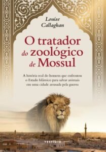 O tratador do zoológico de Mossul
