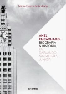 Anel encarnado   Biografia & história em Raimundo Magalhães Junior