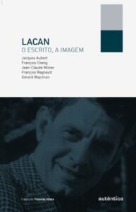 Lacan, o escrito, a imagem