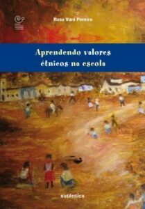 Aprendendo valores étnicos na escola