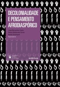 Decolonialidade e pensamento afrodiaspórico