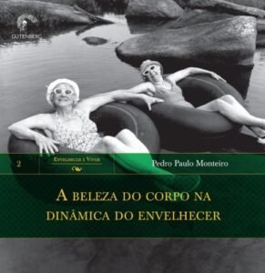 A beleza do corpo na dinâmica do envelhecer