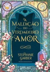 A maldição do verdadeiro amor (Sucesso no TikTok)