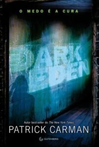 Dark Eden   O medo é a cura