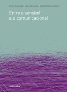 Entre o sensível e o comunicacional