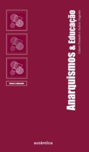 Anarquismos & Educação
